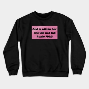 Bible Verse Psalm 46:5 Crewneck Sweatshirt